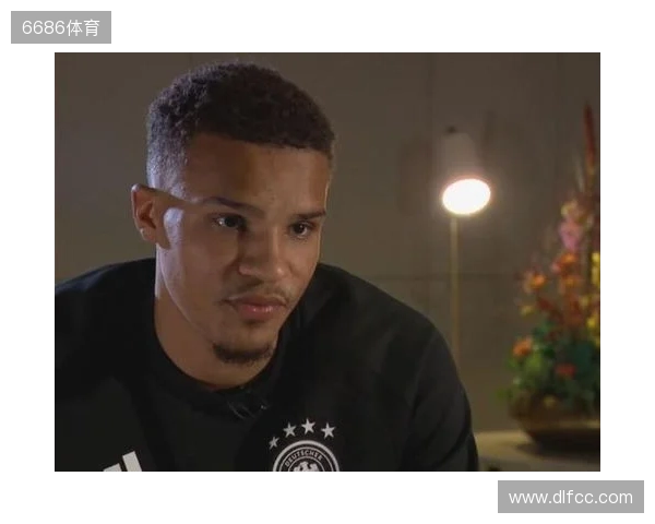 佳夫:我曾与塞内加尔以及芬兰接触,两年后重返德国队很开心 佳夫:我曾与塞内加尔以及芬兰接触,两年后重返德国队很开心